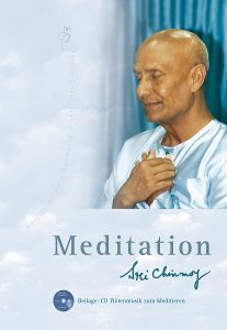 Sri Chinmoy - Meditation - Menschliche Vervollkommnung in göttlicher Erfüllung